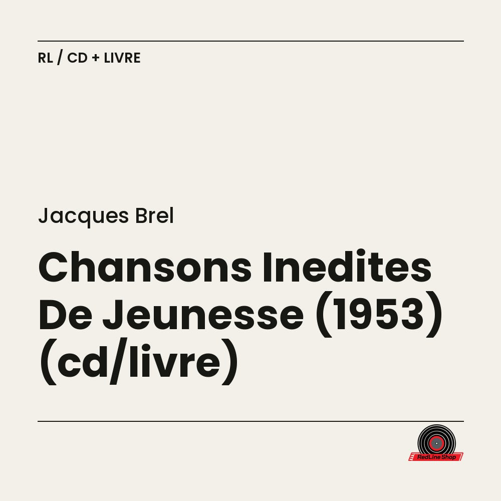 Jacques Brel – Chansons Inedites De Jeunesse (1953) (cd/livre) (CD + livre, VF)