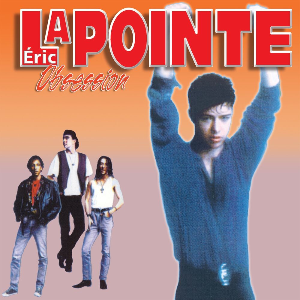 Eric Lapointe – Obsession (Florescent Orange Vinyl 160g) (Vinyl, VF)