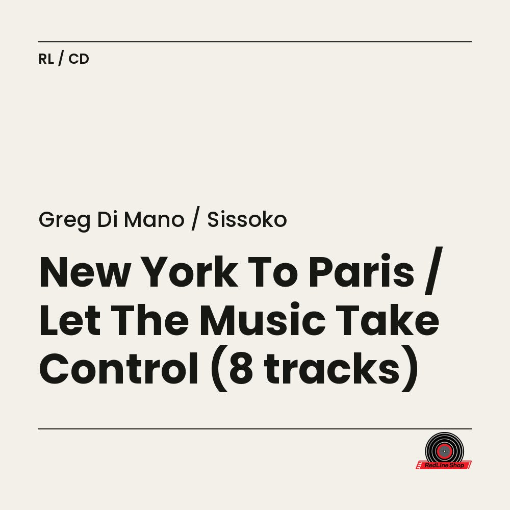 Greg Di Mano / Sissoko – New York To Paris / Let The Music Take Control (8 tracks) (CD, EN)