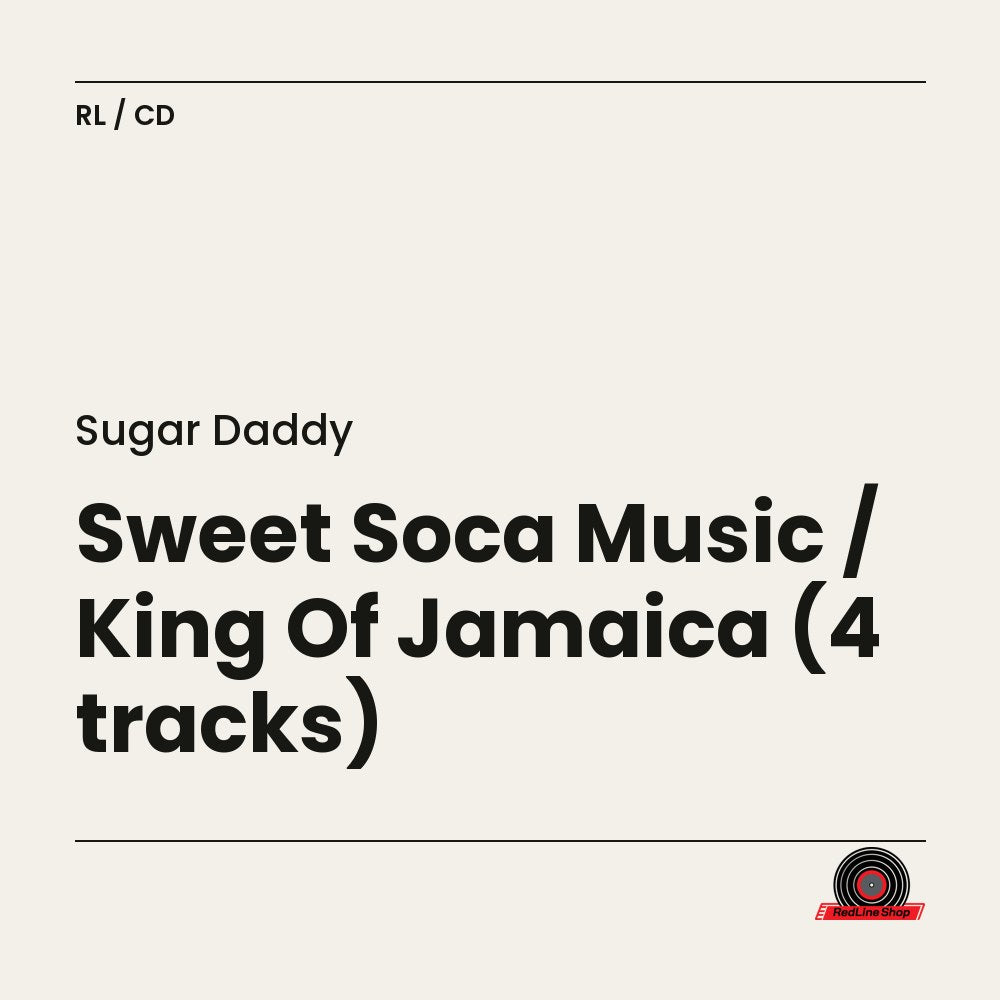 Sugar Daddy – Sweet Soca Music / King Of Jamaica (4 tracks) (CD, EN)
