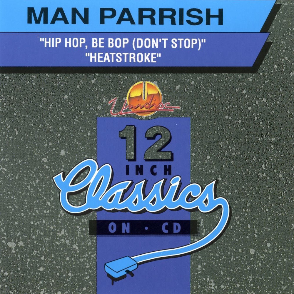 Man Parrish – Hip Hop Be Bop (Don't Stop) / Heatstroke (CD, EN)