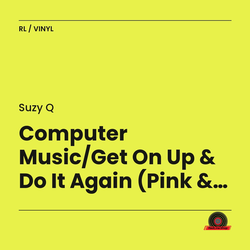 Suzy Q – Computer Music/Get On Up & Do It Again (Pink & Yellow Swirl Vinyl) (Vinyl, EN)