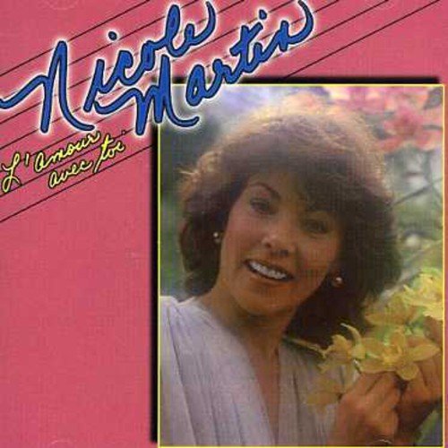 Nicole Martin – L'Amour Avec Toi (CD, VF)