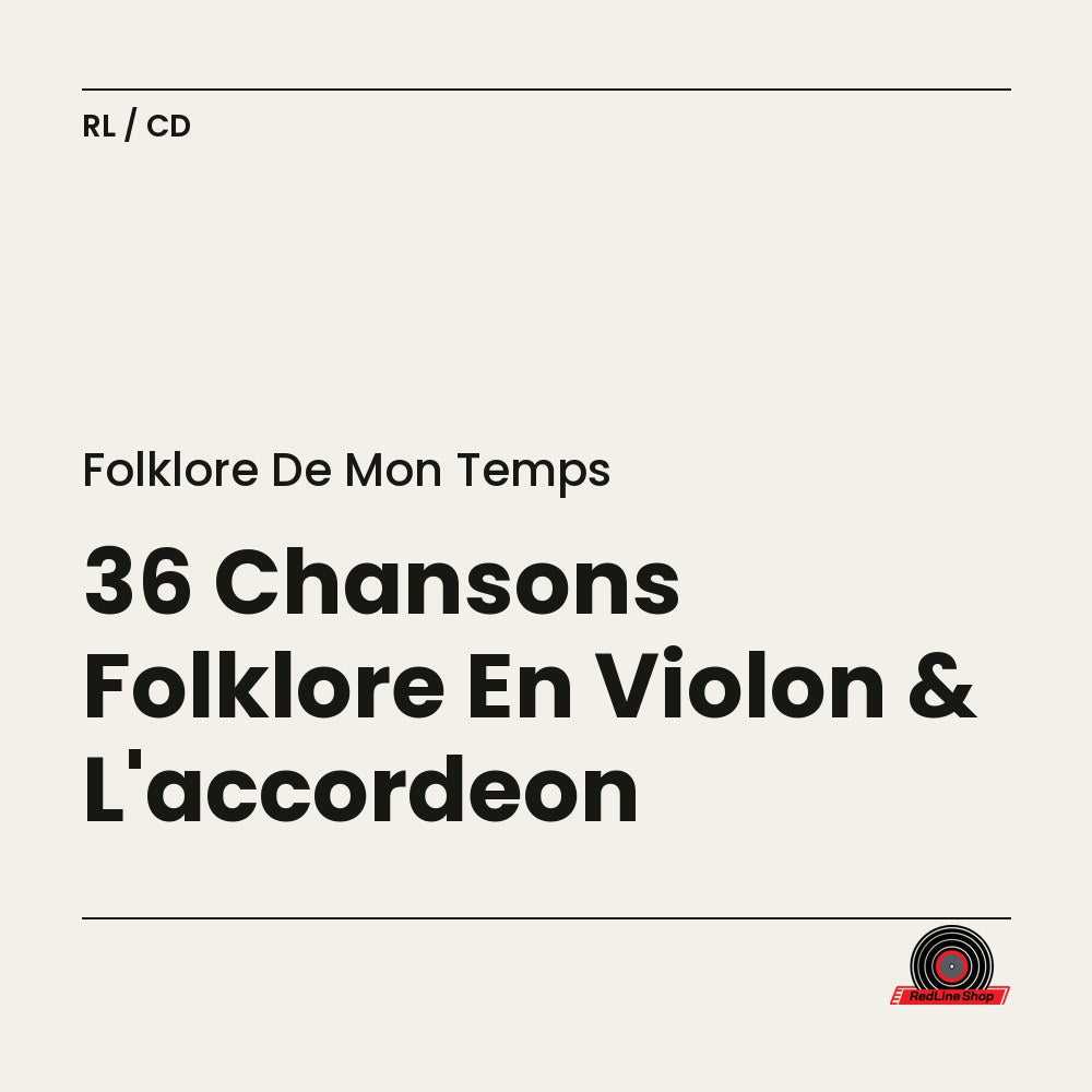 Folklore de Mon Temps – 36 Chansons Folklore En Violon & L'accordeon (3-disc CD, VF)