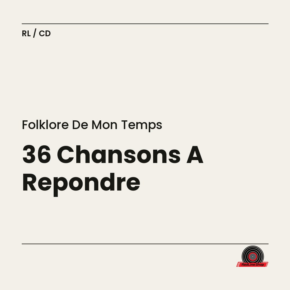 Folklore de Mon Temps – 36 Chansons A Repondre (3-disc CD, VF)
