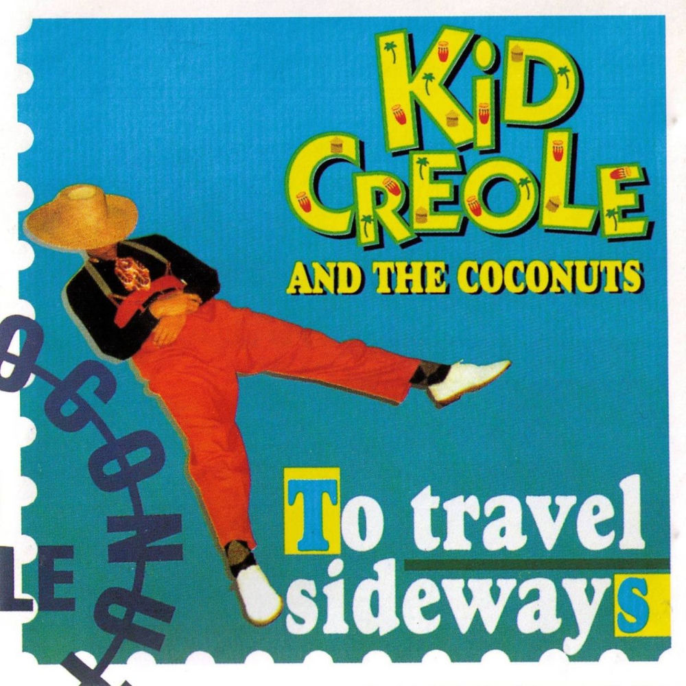 Kid Creole & the Coconuts – To Travel Sideways (CD, EN)