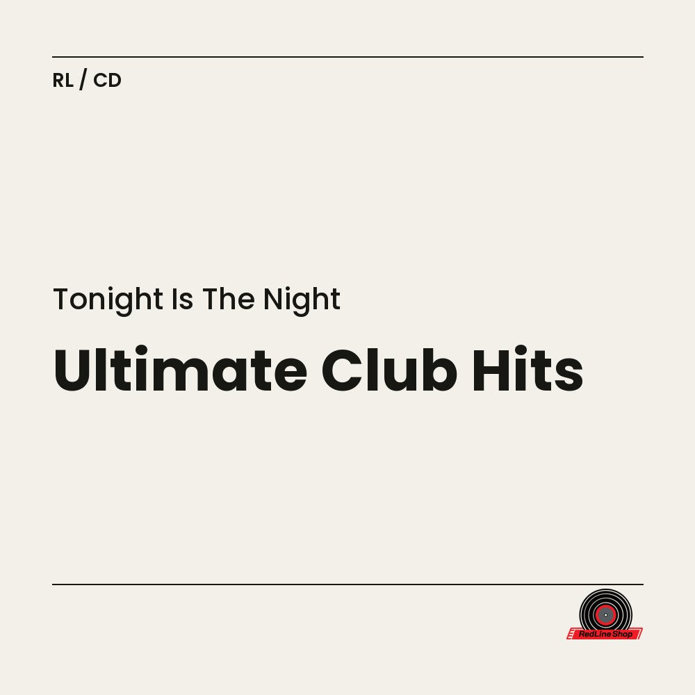 Tonight Is the Night – Ultimate Club Hits (CD, EN)