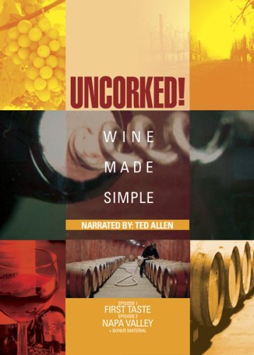 Uncorked! Wine Made Simple – Episodes 1 & 2 First Taste / Napa Valley (DVD, EN)