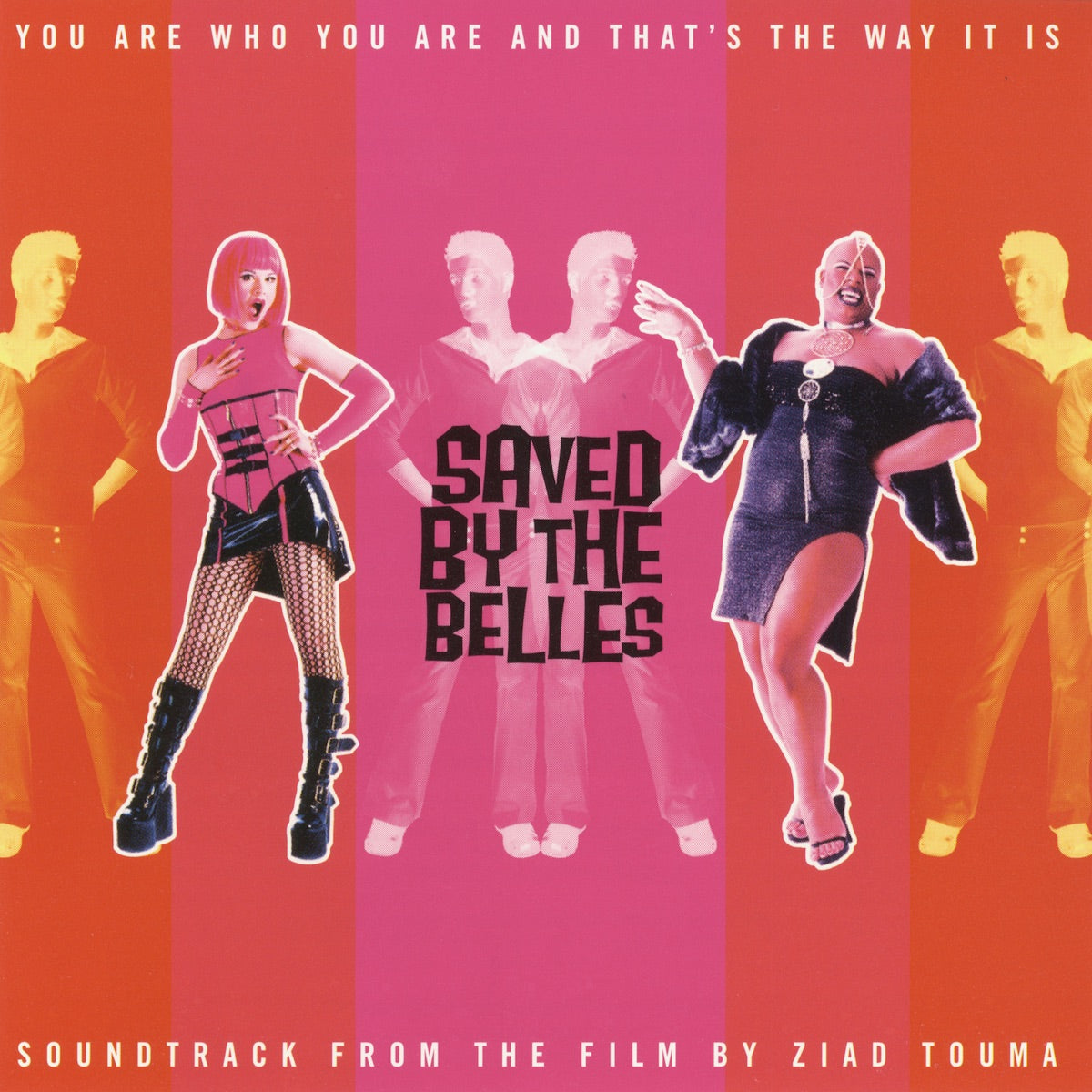 Saved By the Belles – You Are Who You Are & That's The Way It Is (CD, EN)