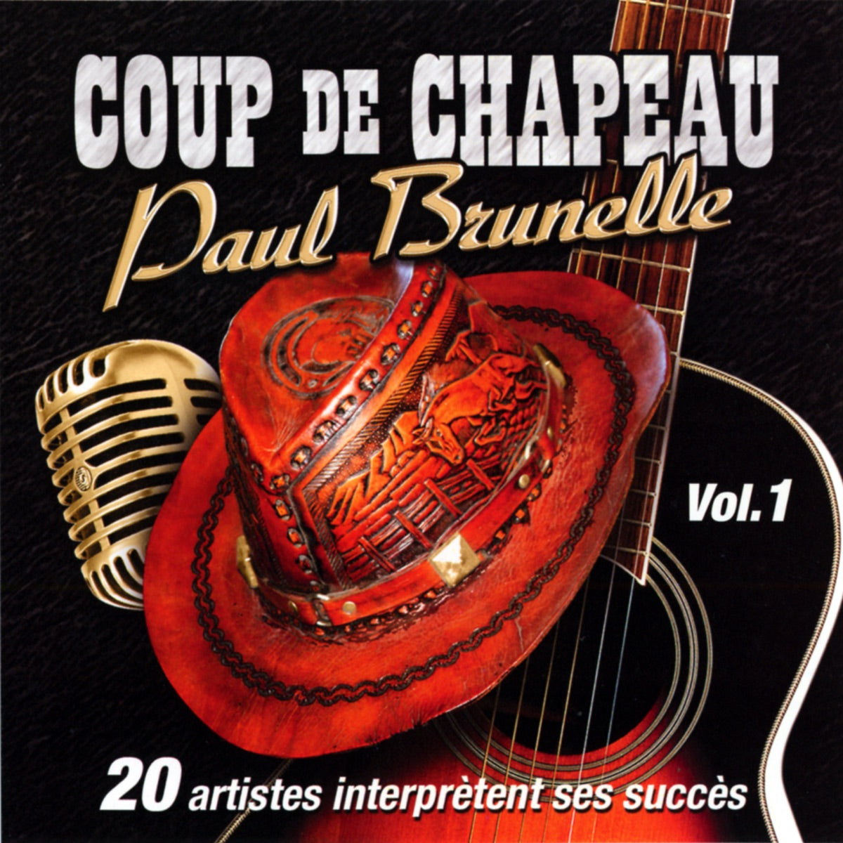 Paul Brunelle – Vol.1 Coup De Chapeau 20 Artistes Varies (CD, VF)