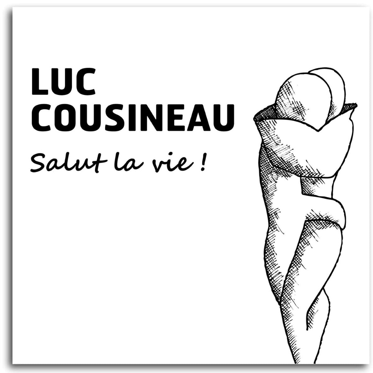 Luc Cousineau – Salut la Vie! (CD, EN)