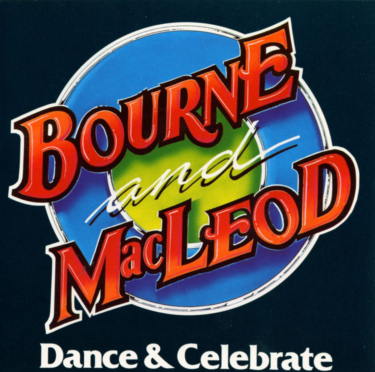 Bourne & Macleod – Dance & Celebrate (CD, EN)