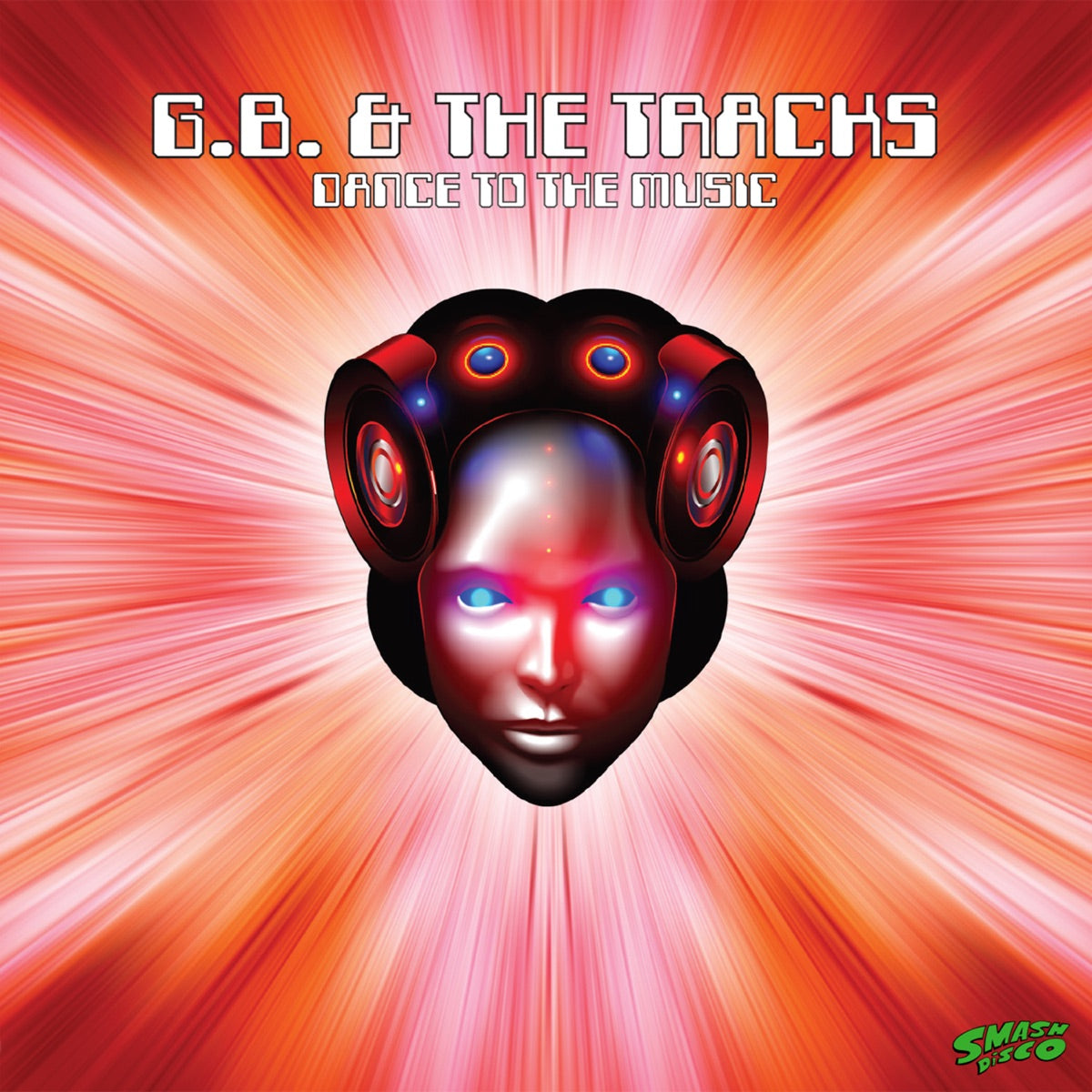 G.B. & the Tracks – Dance To The Music (CD, EN)