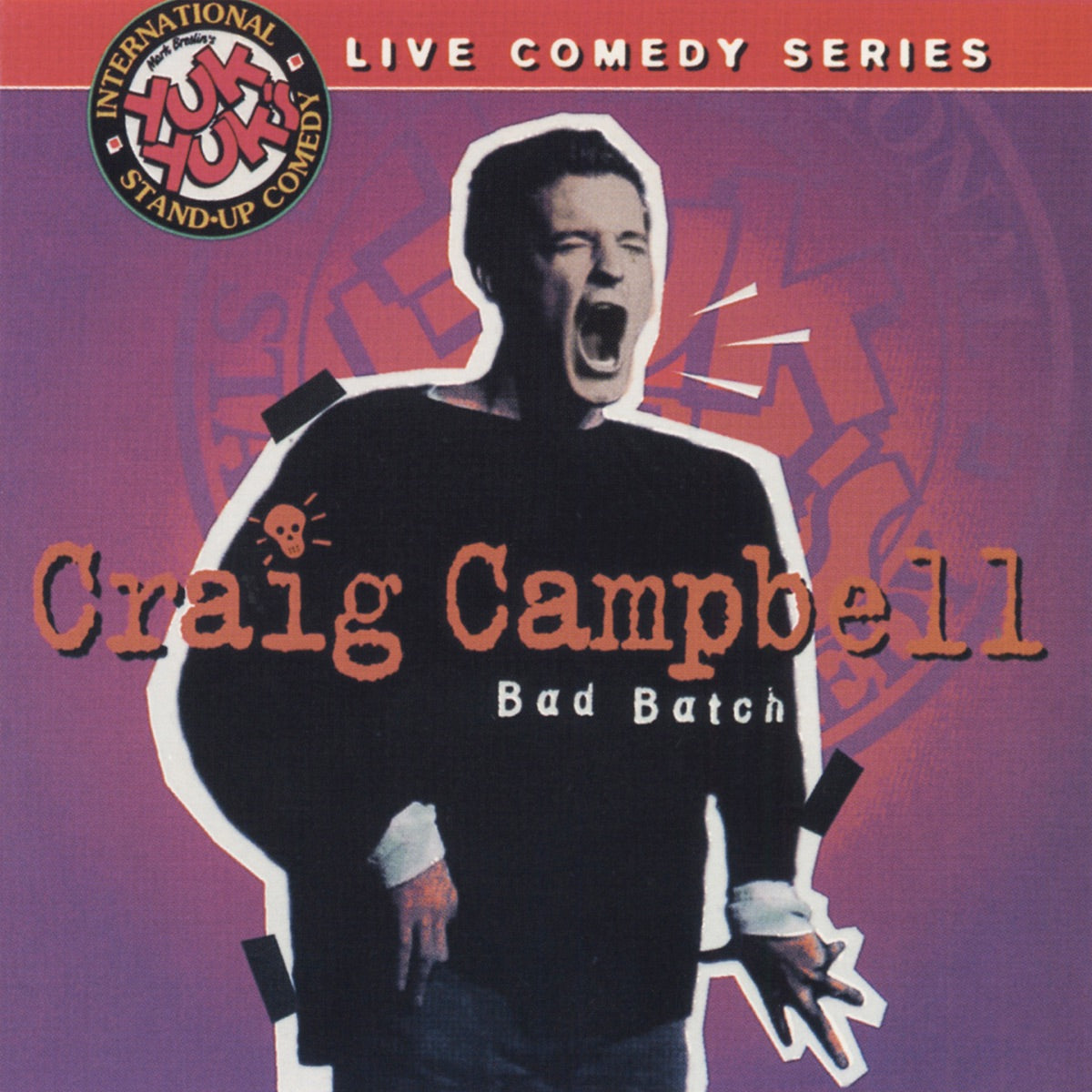 Craig Campbell – Bad Batch From Yuk Yuk's Club (CD, EN)