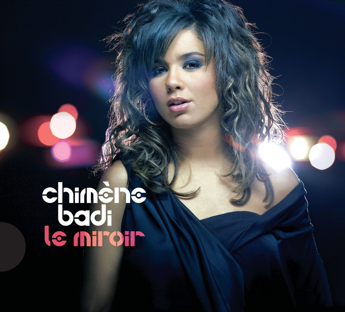 Chimene Badi – Le Miroir (CD, VF)