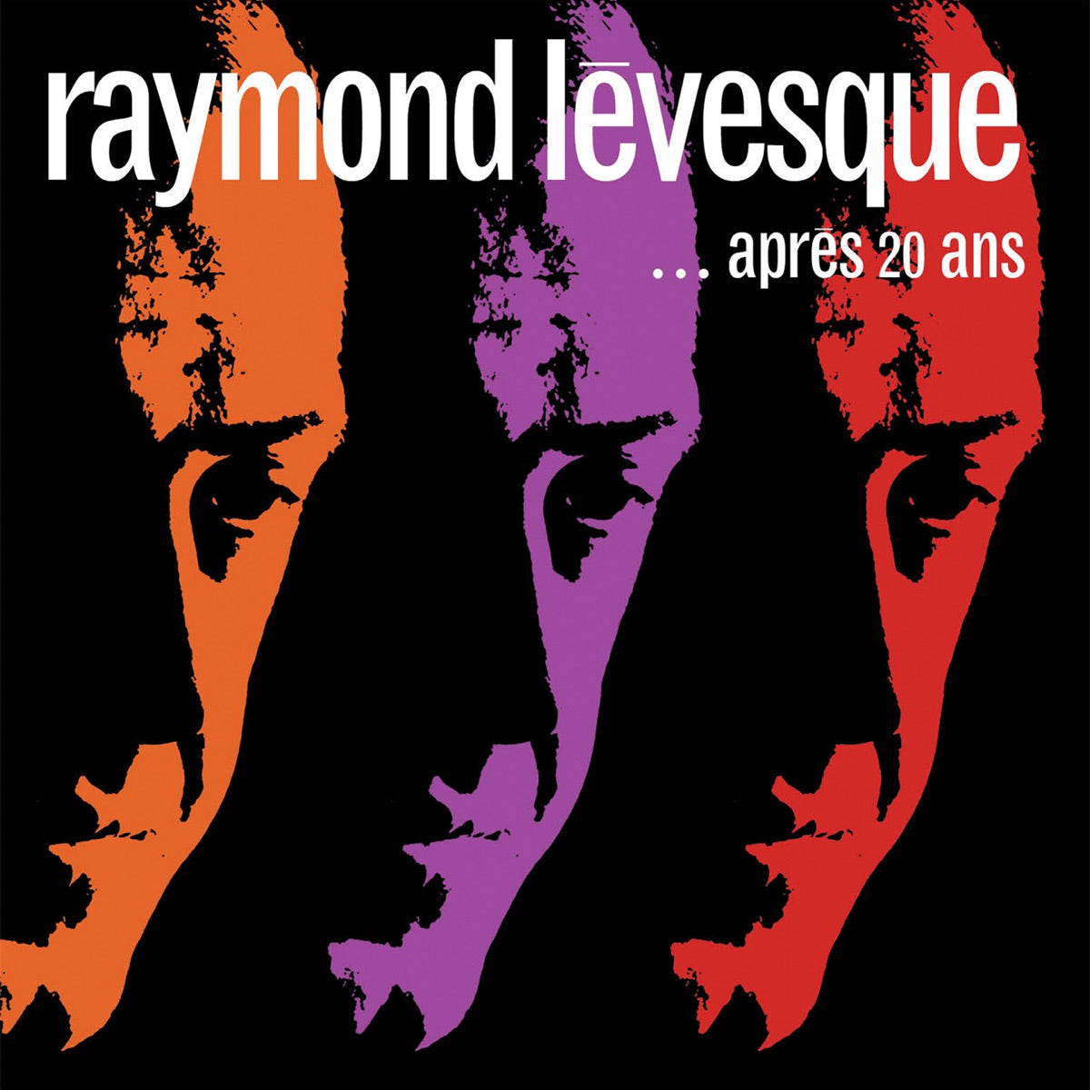 Raymond Lévesque – Après 20 Ans (CD, VF)