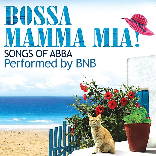 Bossa Mamma Mia! – Songs Of ABBA (Performed By BNB) (CD, EN)