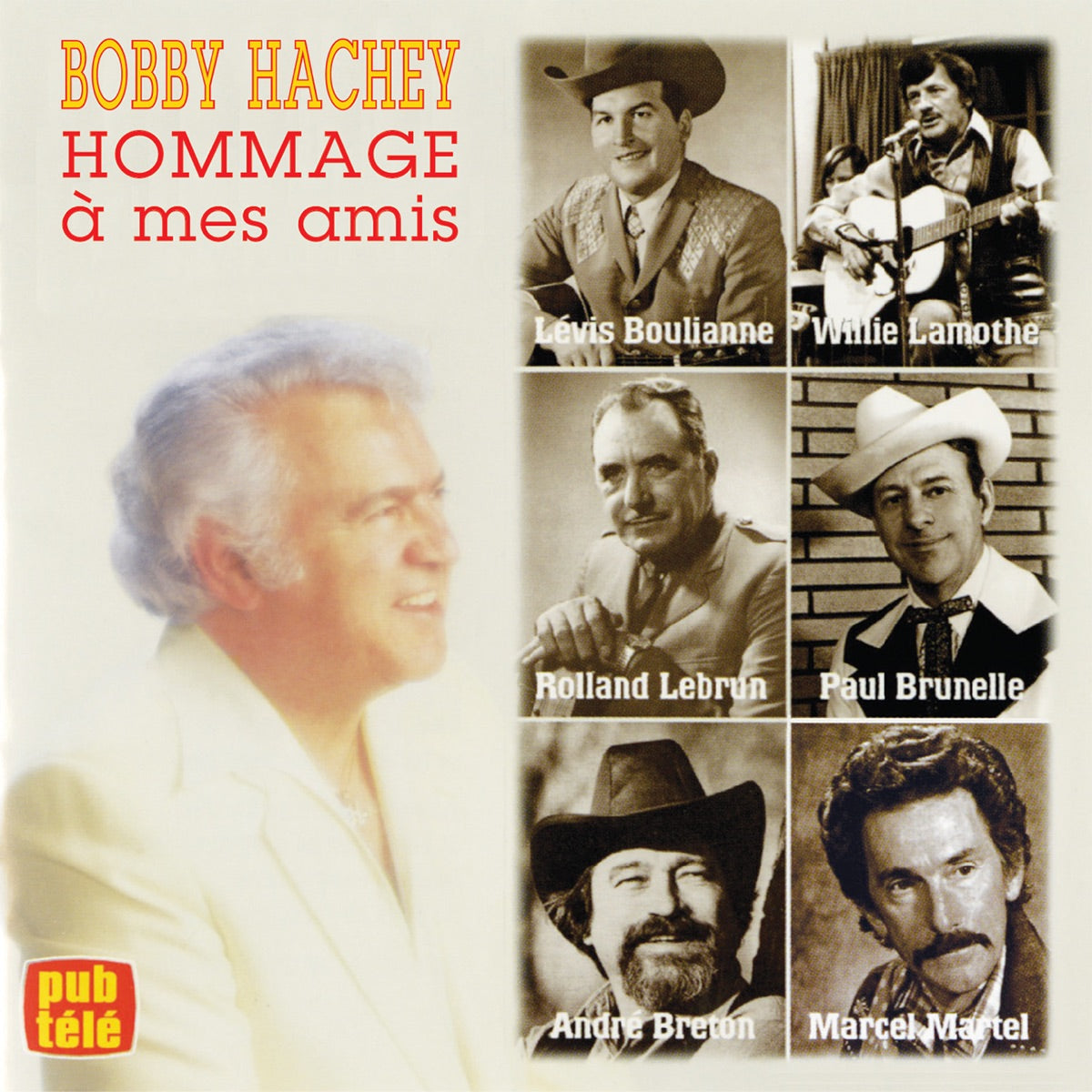 Bobby Hachey – Hommage A Mes Amis (CD, VF)