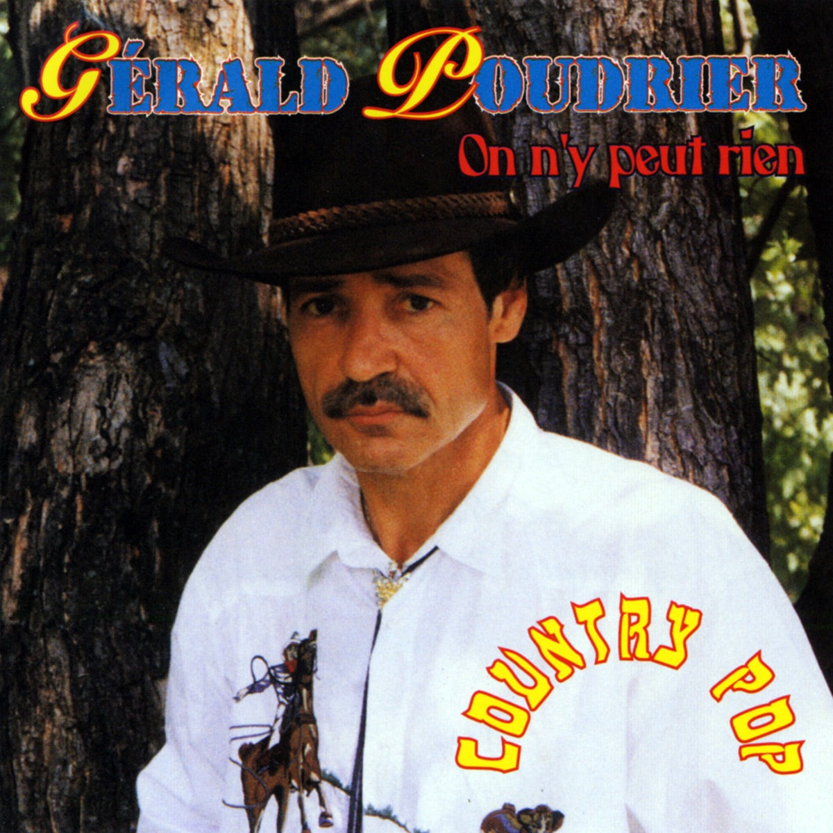 Gerald Poudrier – On N'y Peut Rien (CD, VF)