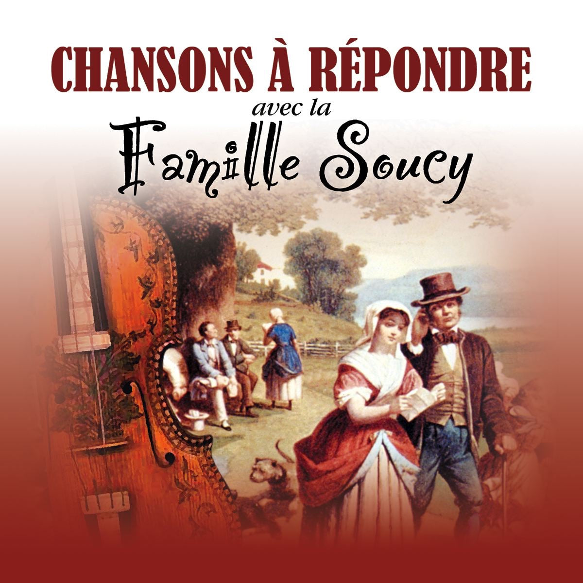 La Famille Soucy – Chansons A Repondre (CD, VF)