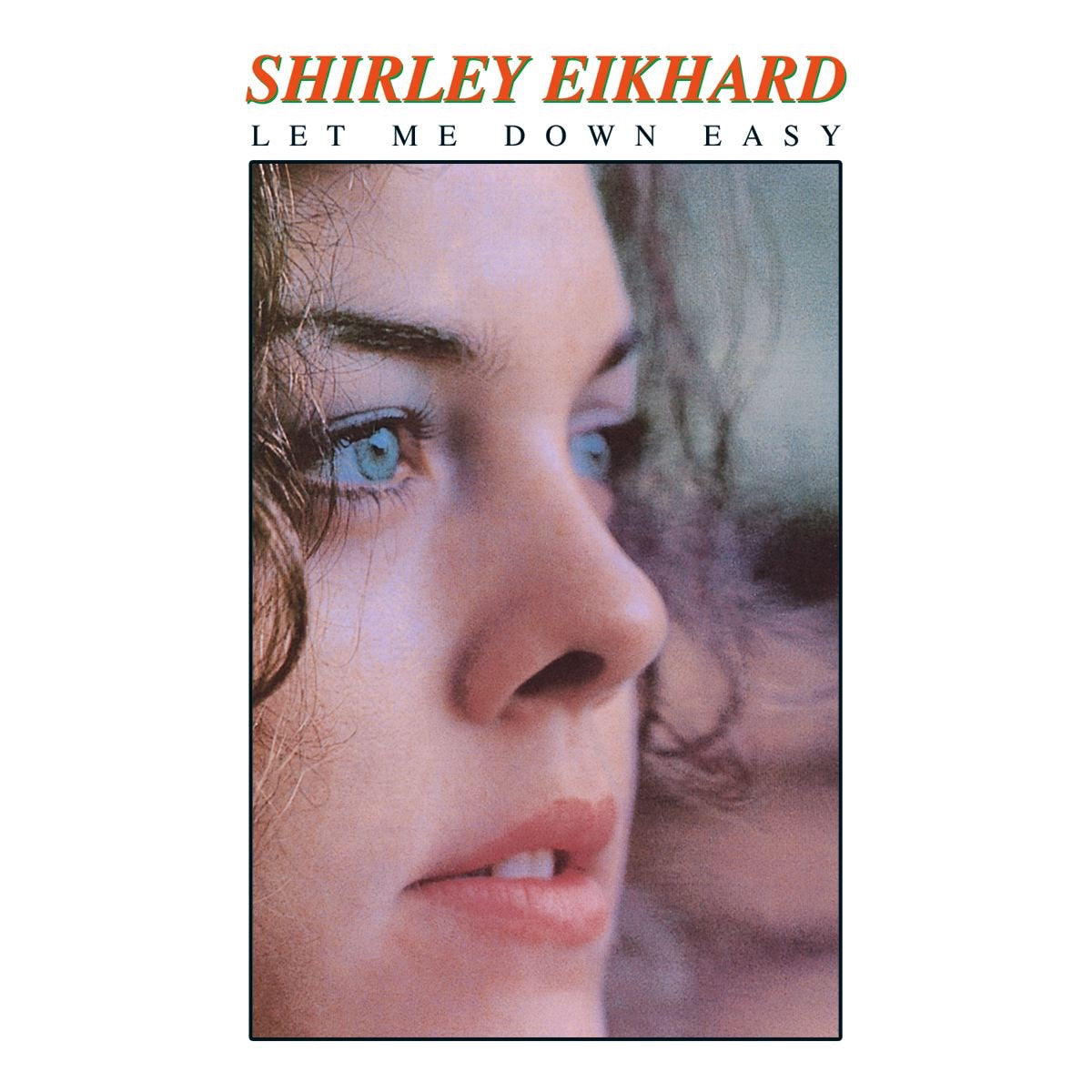 Shirley Eikhard – Let Me Down Easy (CD, EN)