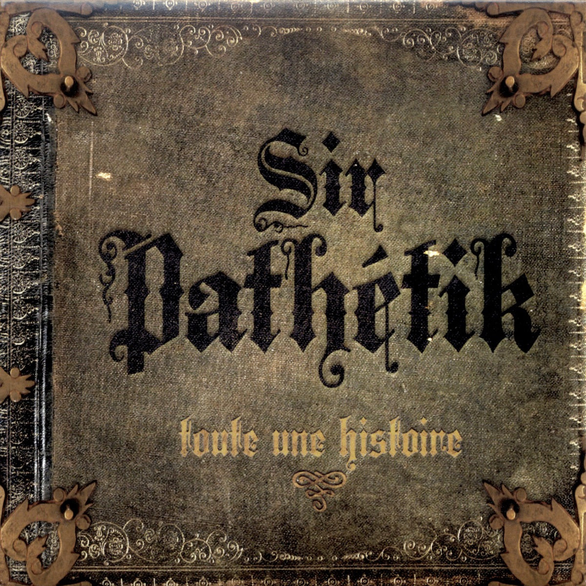 Sir Pathetik – Toute Une Histoire (CD, VF)