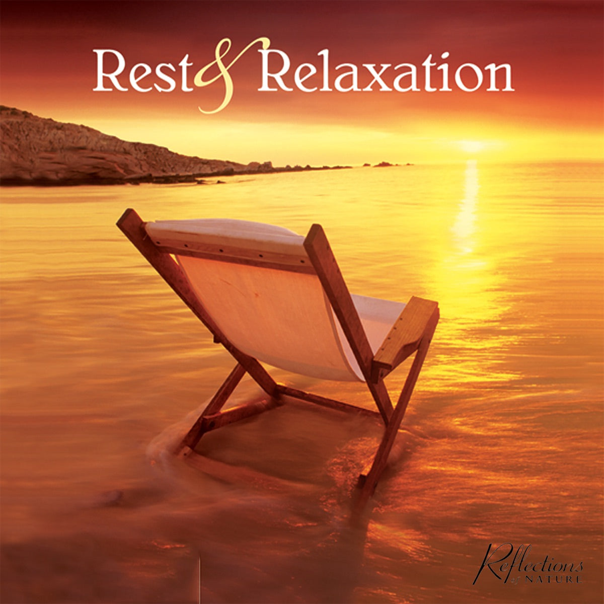 Reflections of Nature – Rest & Relaxation (CD, EN)