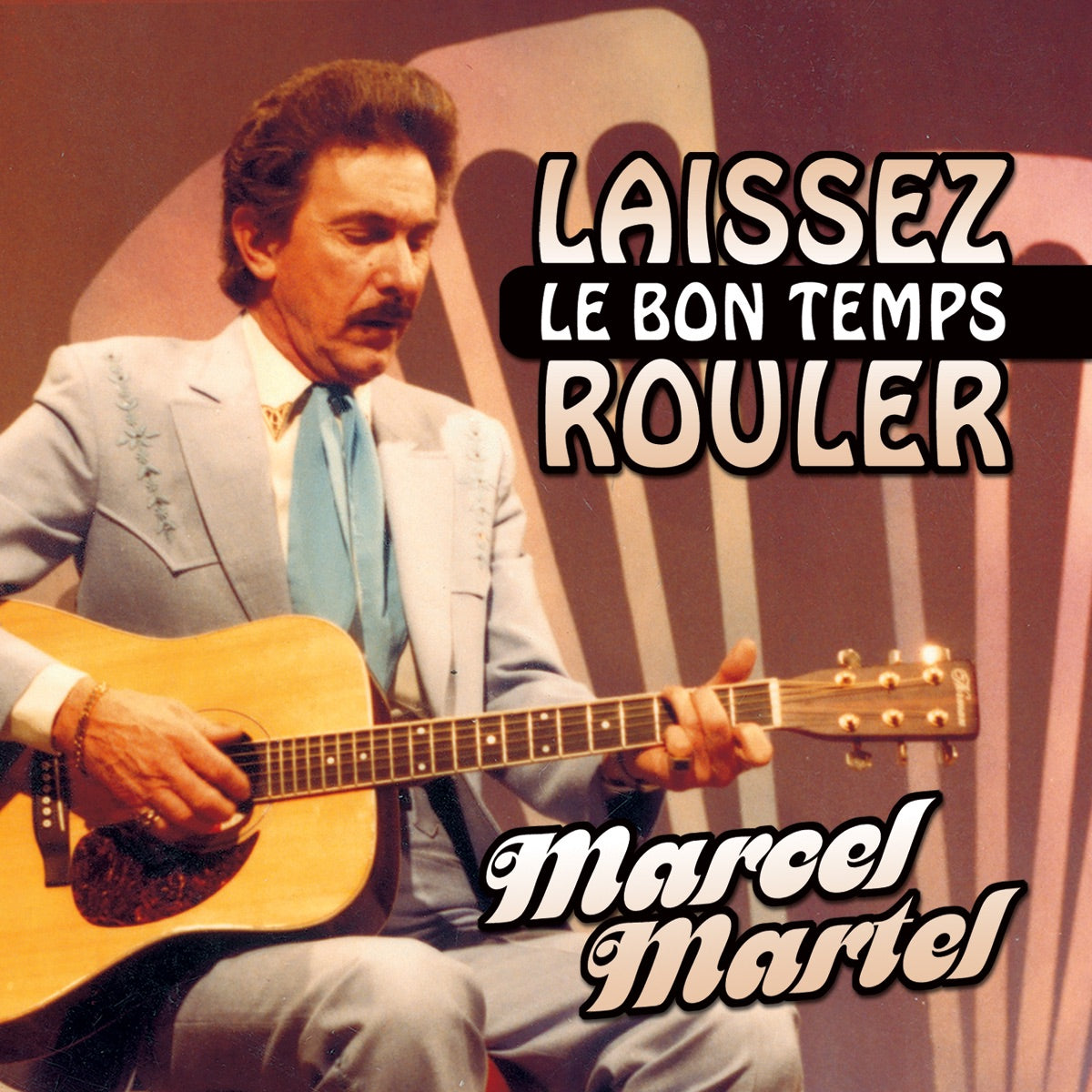 Marcel Martel – Laissez Le Bon Temps Rouler (CD, VF)