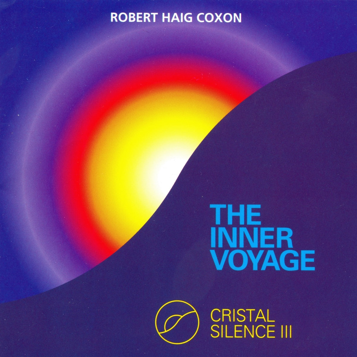 Robert Haig Coxon – Cristal Silence 3 The Inner Voyage (CD, EN)