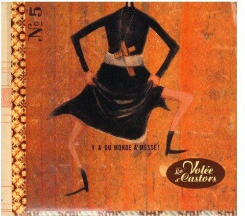 La Volee D'Castors – Y'a Du Monde A La Messe (CD, VF)