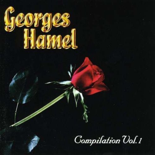 Georges Hamel – Compilation Volume 1 (CD, VF)