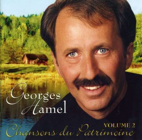 Georges Hamel – Chansons Du Patrimoine Volume 2 (CD, VF)
