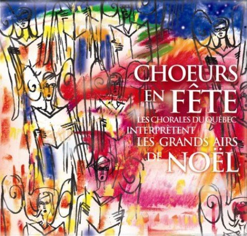 Choeurs en Fête – Les Grands Airs De Noël Vol.1 (CD, VF)