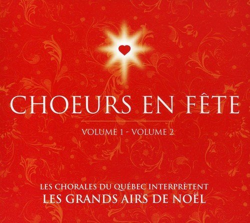 Chorales du Québec – Les Grands Airs De Noël Vol.1 & 2 (2-disc CD, VF)