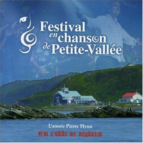Festival en Chanson de Petite-Vallée – L'année Pierre Flynn (Artistes Varies) (CD, VF)