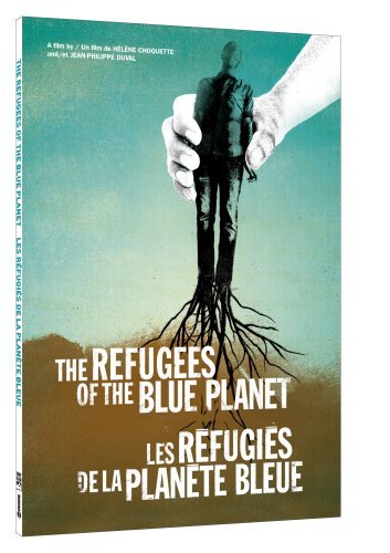 Refugees of the Blue Planet – Refugies De La Planete Bleue (DVD-424) (DVD, VF/EN)