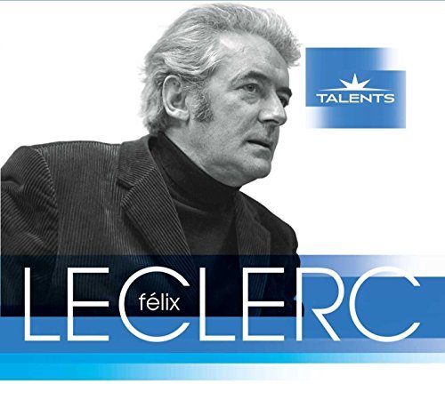 Félix Leclerc – Talents (CD, VF)