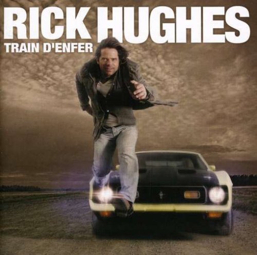 Rick Hughes – Train D'enfer (CD, EN)