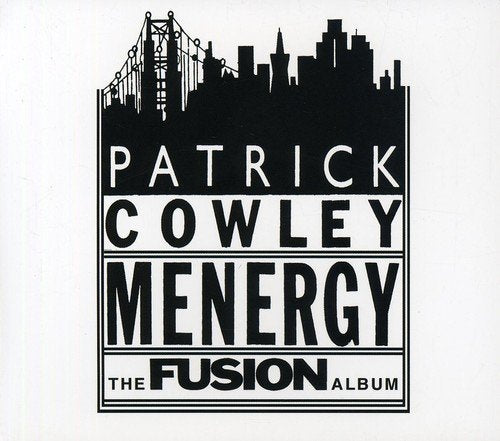 Patrick Cowley – The Fusion Album (CD, EN)
