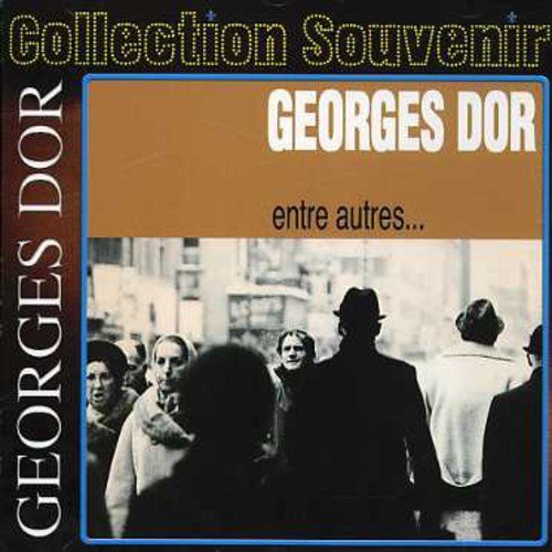 Georges Dor – Entre Autres (CD, VF)