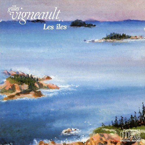 Gilles Vigneault – Les Iles (CD, VF)