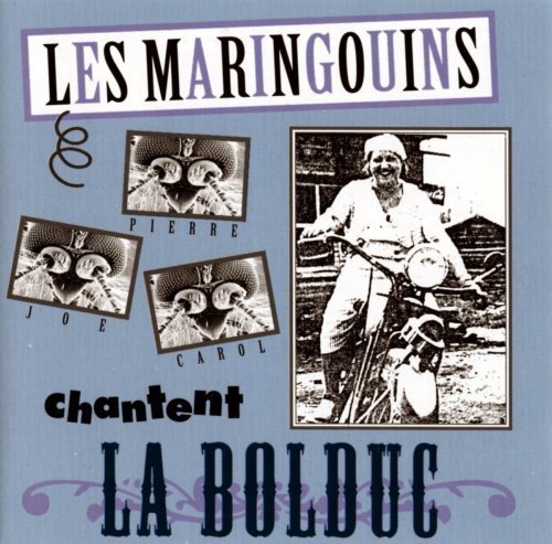 Les Maringouins – Chantent La Bolduc (CD, VF)