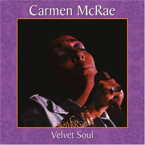 Carmen Mcrae – Velvet Soul (CD, EN)