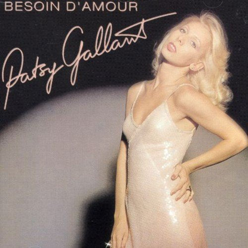 Patsy Gallant – Besoin D'amour (CD, VF)