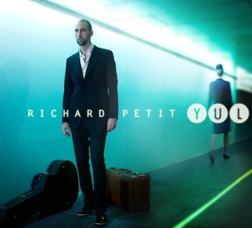 Richard Petit – YUL (CD, VF)