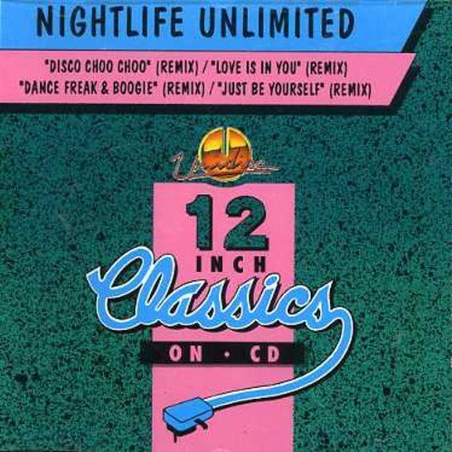 Nightlife Unlimited – Disco Choo Choo / Dance Freak & Boogie / Love Is In You (CD, EN)