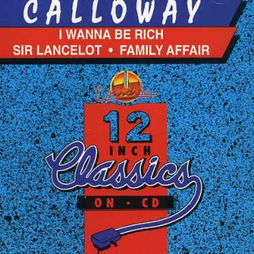 Calloway – I Wanna Be Rich / Sir Lancelot (CD, EN)