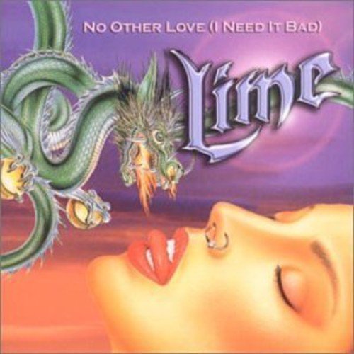 Lime – No Other Love (I Need It Bad) (CD, EN)