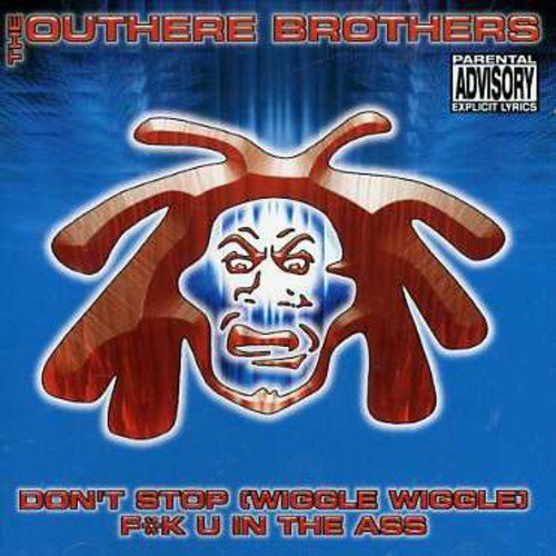 Outhere Brothers – Don't Stop (Wiggle Wiggle) Fuk U In The Ass (CD, EN)