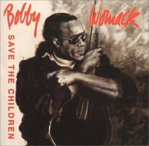 Bobby Womack – Save The Children (CD, EN)